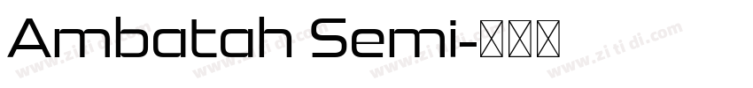 Ambatah Semi字体转换